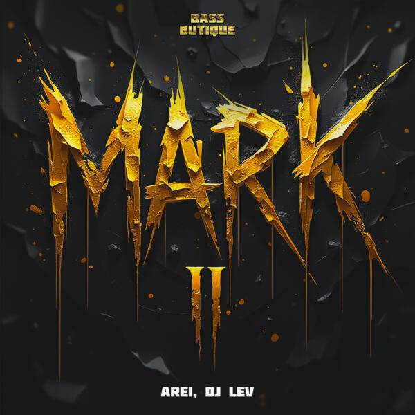 Arei, DJ Lev - Mark 2