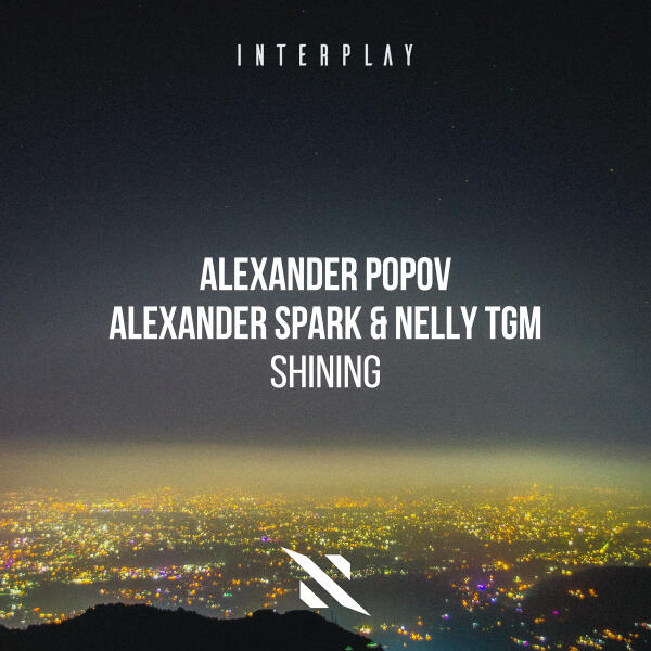 Alexander Popov, Alexander Spark, NELLY TGM - Shining