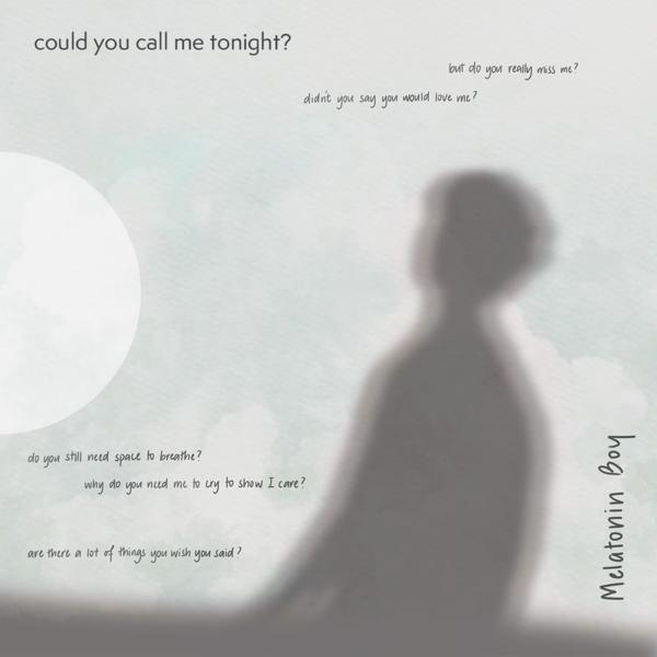 melatonin boy - could you call me tonight?