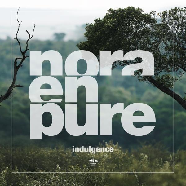 Nora En Pure - Indulgence