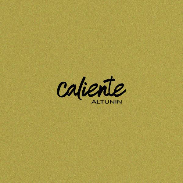 ALTUNIN - Caliente