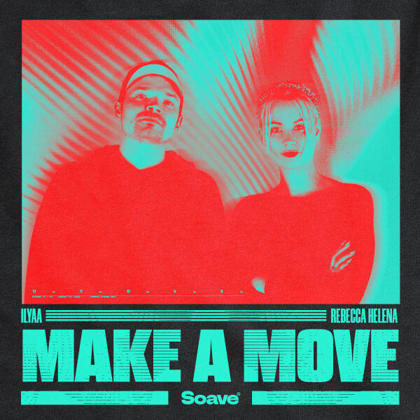 ILYAA, Rebecca Helena - Make A Move