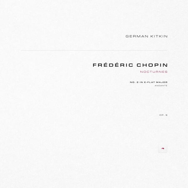 Frédéric Chopin, German Kitkin - Nocturnes, Op. 9: No. 2 in E-Flat Major. Andante