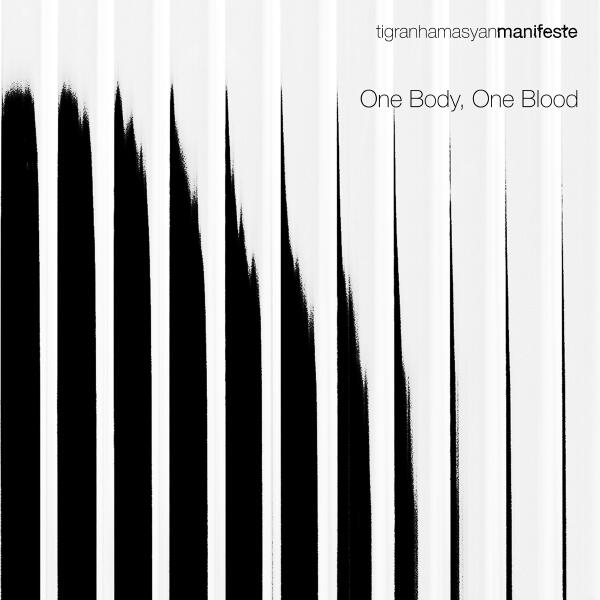 Tigran Hamasyan - One Body, One Blood