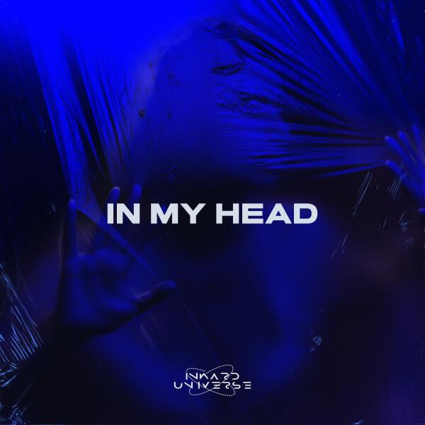 Inward Universe - In My Head