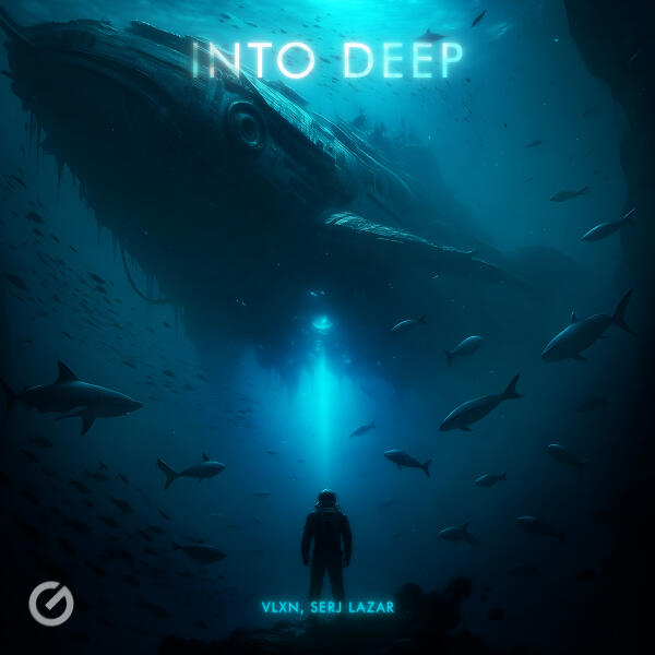 VLXN, Serj Lazar - Into Deep