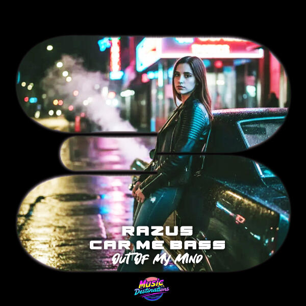 Razus, Car Me Bass - Out Of My Mind