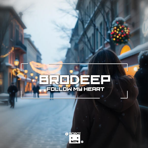 BrodEEp - Follow My Heart (Slow Version)