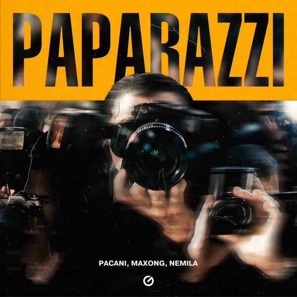 PACANI, Maxong, Nemila - Paparazzi