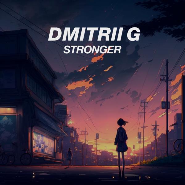 Dmitrii G - Stronger