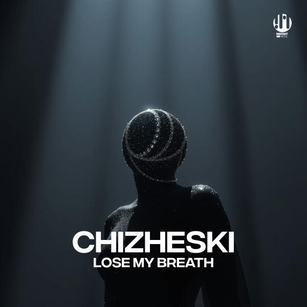 CHIZHESKI - Lose My Breath