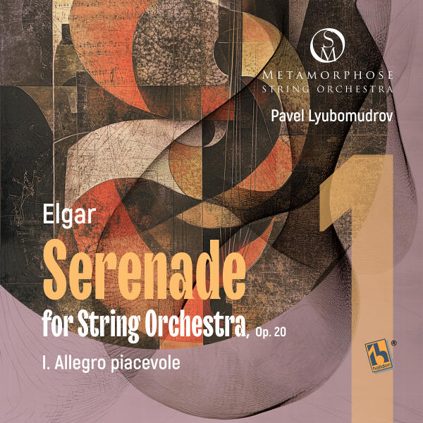 Metamorphose String Orchestra, Pavel Lyubomudrov - Serenade for String Orchestra, Op. 20: I. Allegro piacevole