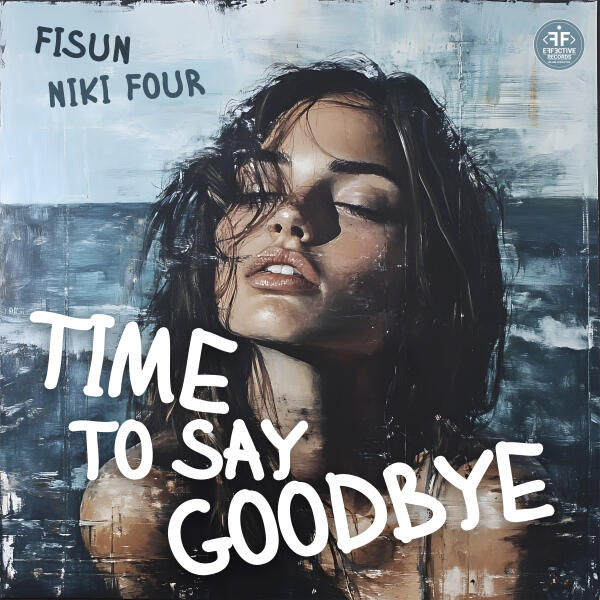 Fisun, Niki Four - Time to Say Goodbye