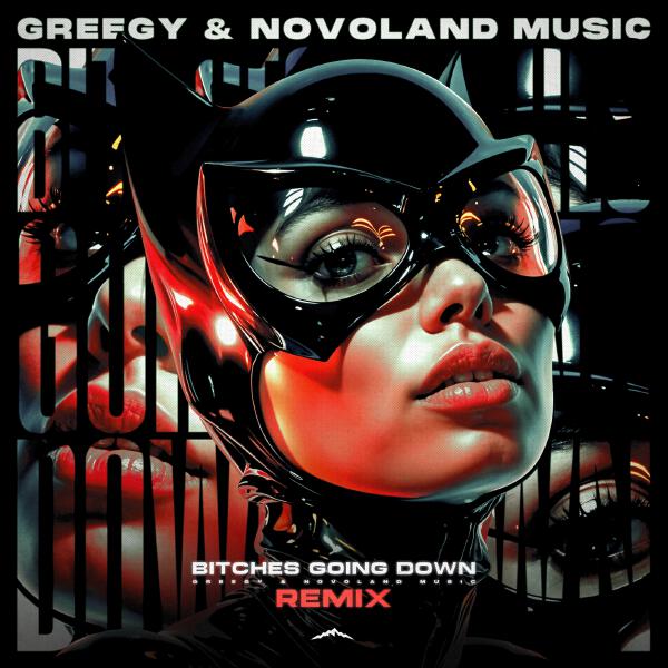 Greegy, Novoland Music - Bitches Going Down (Remix)