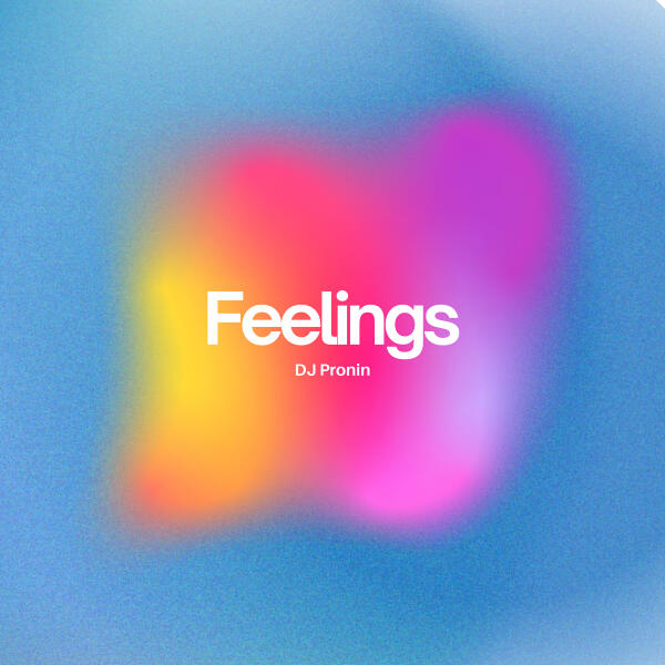 Dj Pronin - Feelings