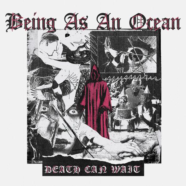 Being As An Ocean - Death Can Wait