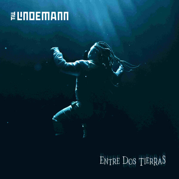 TILL LINDEMANN - Entre dos tierras