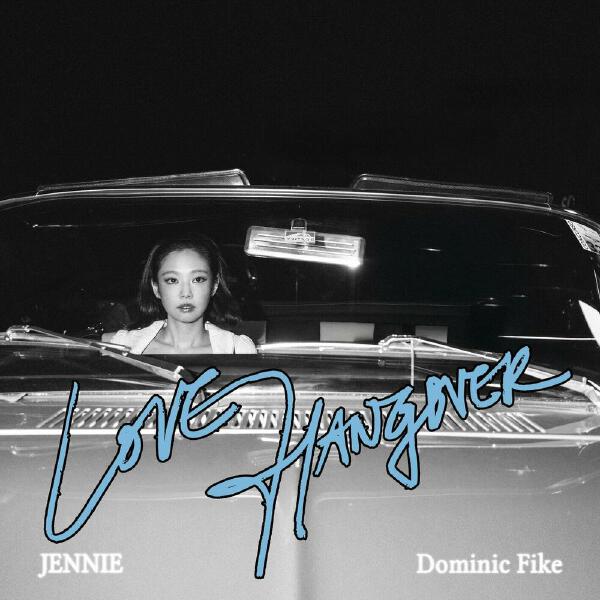 Dominic Fike, Jennie - Love Hangover (feat. Dominic Fike)