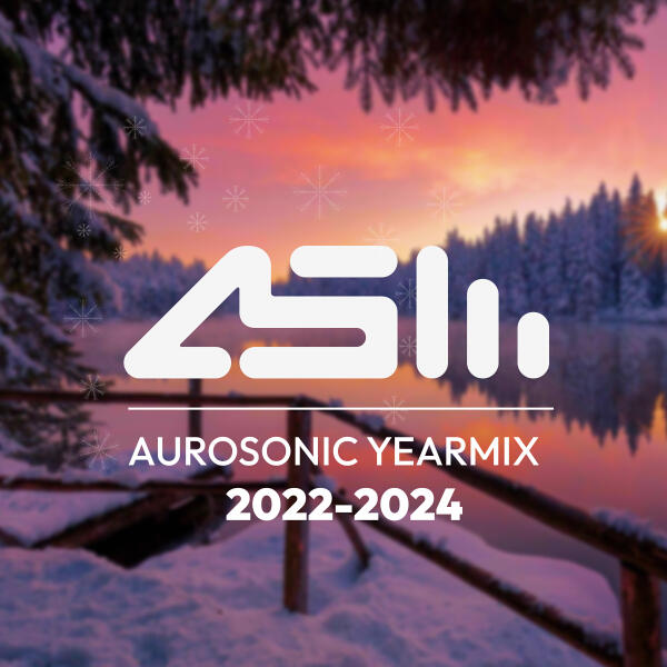 Aurosonic - Year Mix 2022-2024