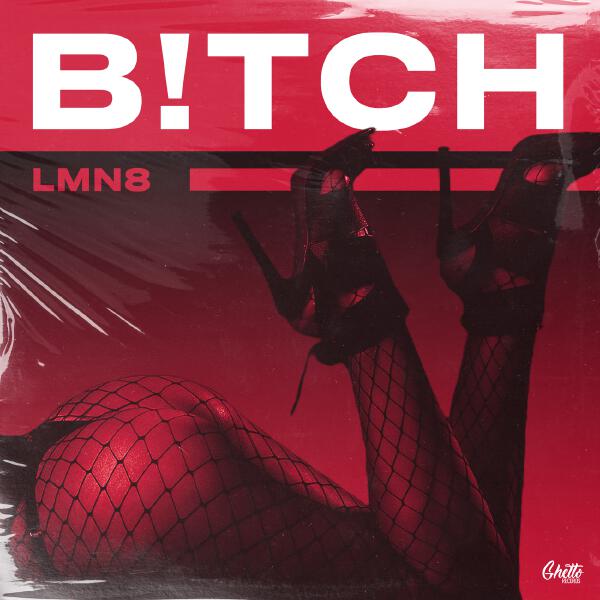 LMN8 - B!tch