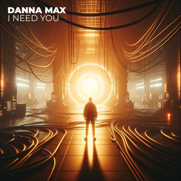 Danna Max - I Need You