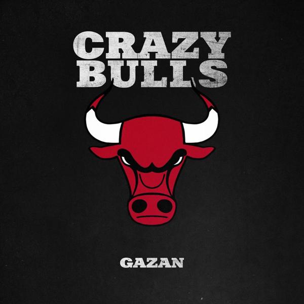 Gazan - CRAZY BULLS