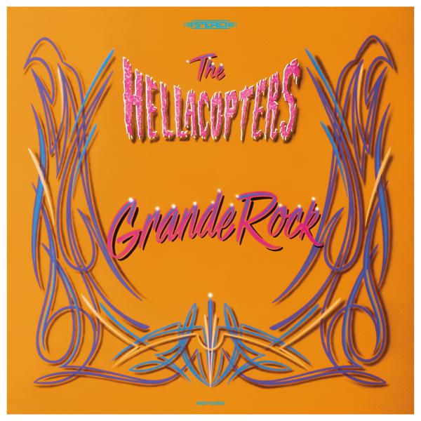 The Hellacopters - Grande Rock Revisited