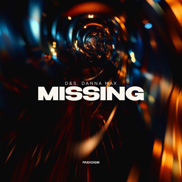 D&s, Danna Max - Missing