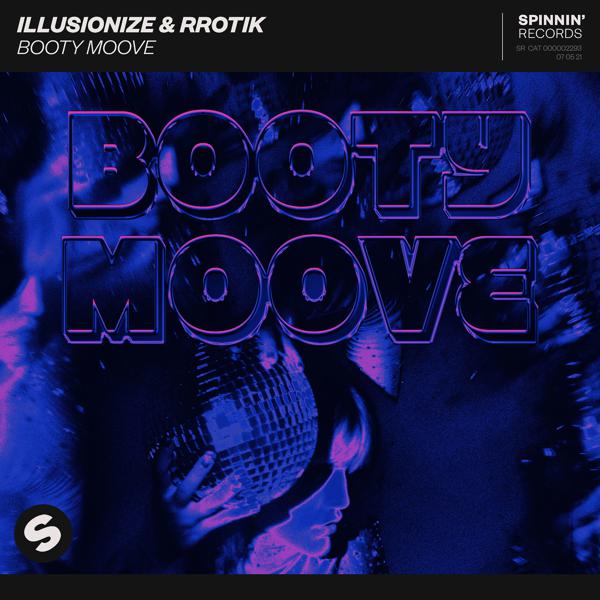 Illusionize, Rrotik - Booty Moove
