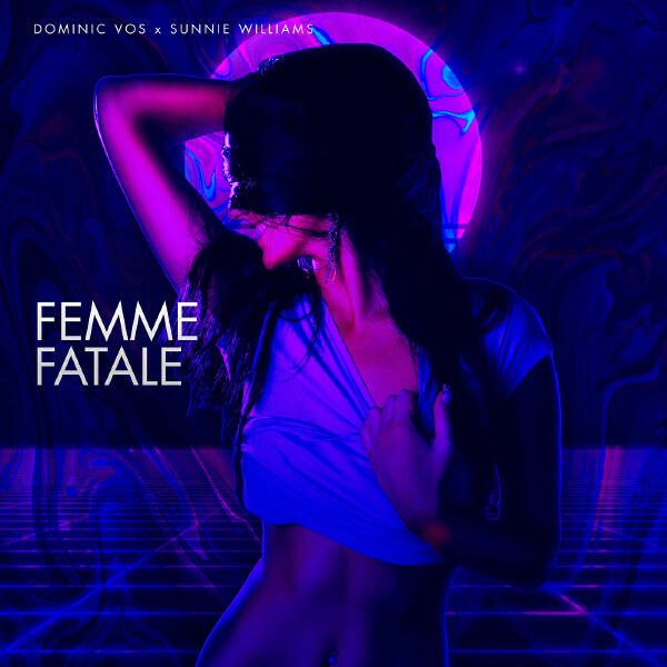 Dominic Vos, Sunnie Williams - Femme Fatale