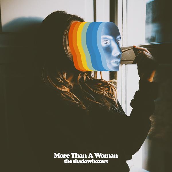 The Shadowboxers - More Than a Woman