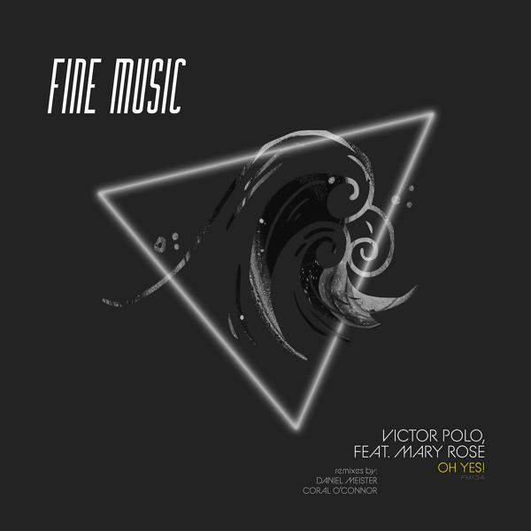 Victor Polo, Mary Rose, Coral O'Connor - Oh Yes! (feat. Mary Rose) (Coral O'Connor Remix)