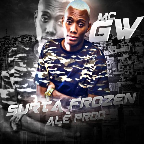 ALÊ PROD, Mc GW - Surta Frozen