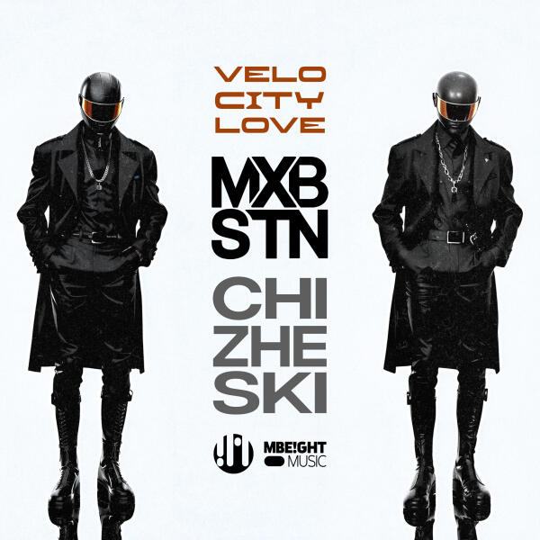 CHIZHESKI, MXBSTN - Velocity Love