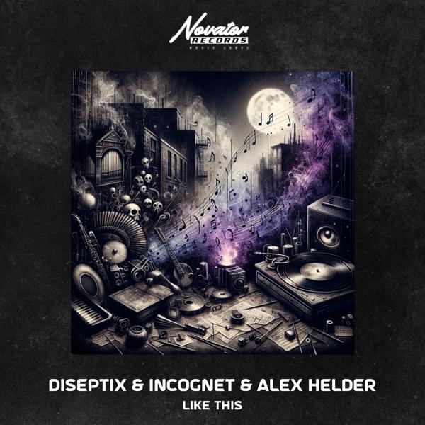 Diseptix, Incognet, Alex Helder - Like This