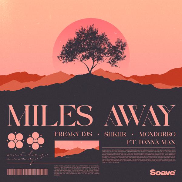 Freaky DJs, SHKHR, Mondorro, Danna Max - Miles Away