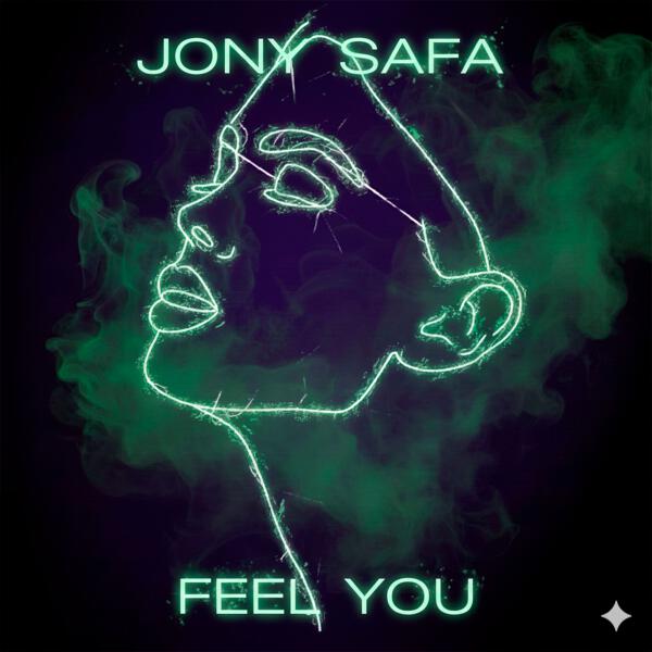 Jony Safa - Feel you
