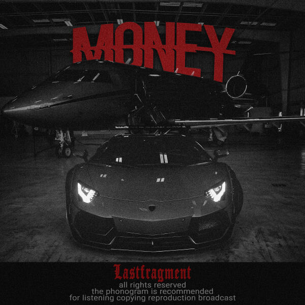Lastfragment - Money