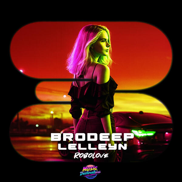 BrodEEp, Lelleyn - Robolove