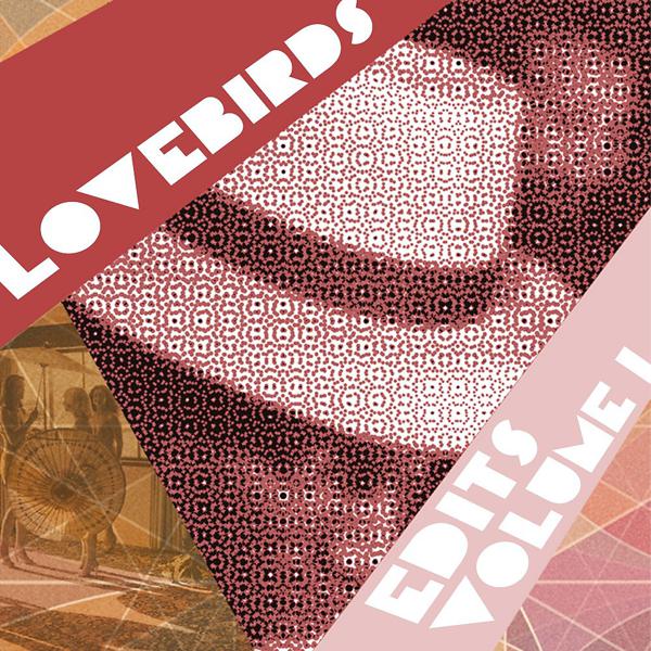 Lovebirds - People (Lovebirds Edit)