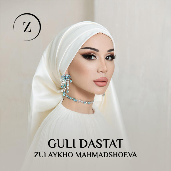 Zulaykho Mahmadshoeva - Guli Dastat