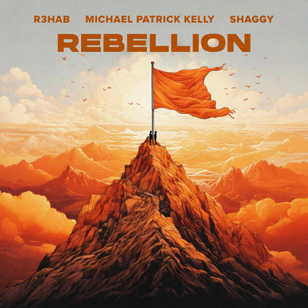 R3hab, Michael Kelly, Shaggy - Rebellion