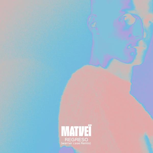 Matveï - REGRESO (warner case Remix)