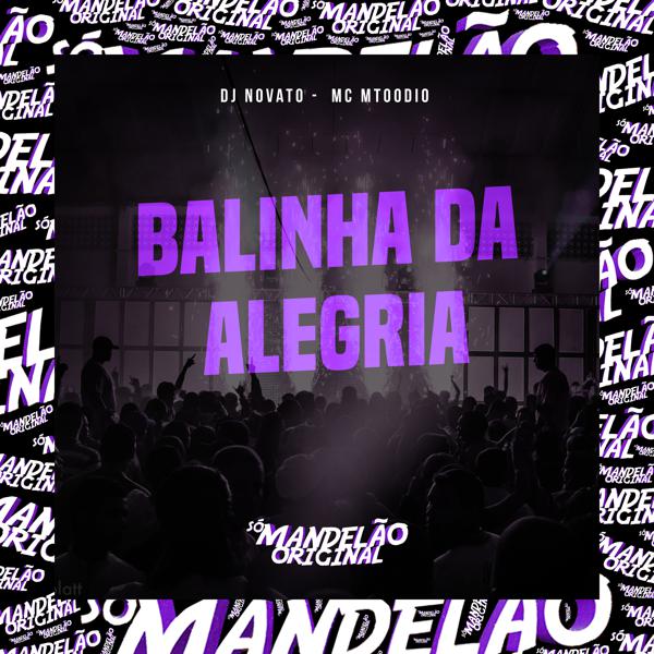 MC MTOODIO, dj novato - Balinha da Alegria