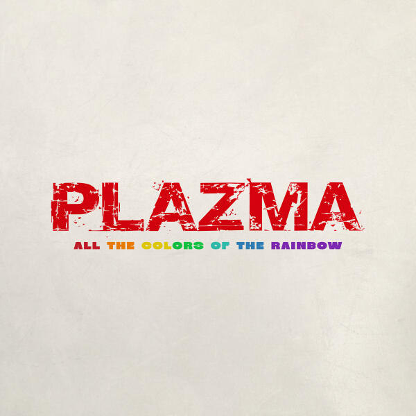 Plazma - All the Colors of the Rainbow