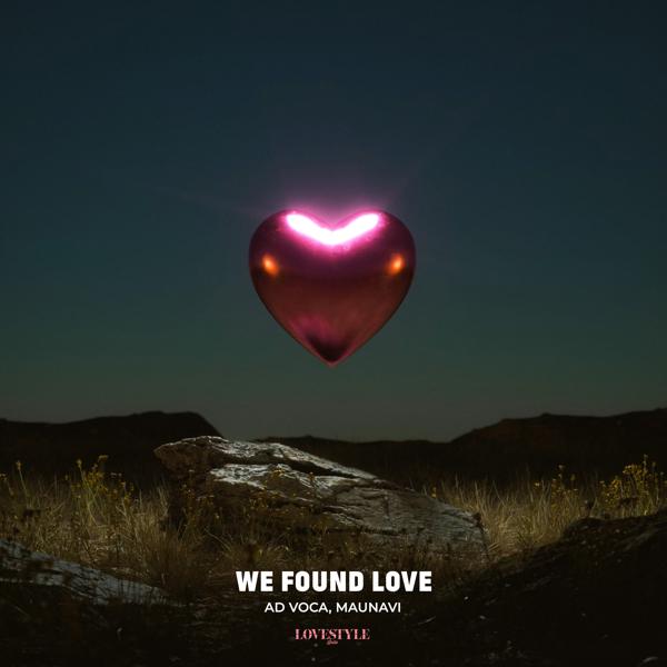 Ad Voca, Maunavi - We Found Love