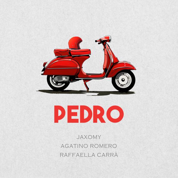 Jaxomy, AGATINO ROMERO, Raffaella Carrà - Pedro