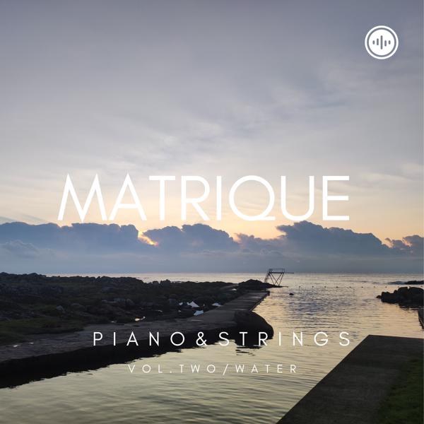 Matrique - Piano & Strings