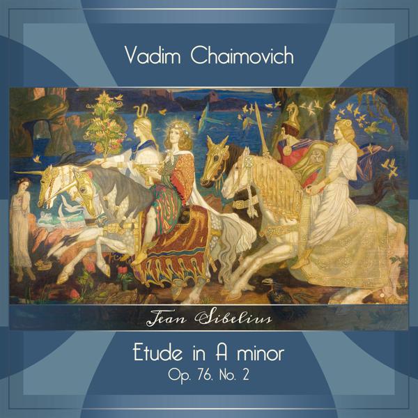 Vadim Chaimovich - 13 Pieces for Piano, Op. 76: No. 2 in A Minor, Etude