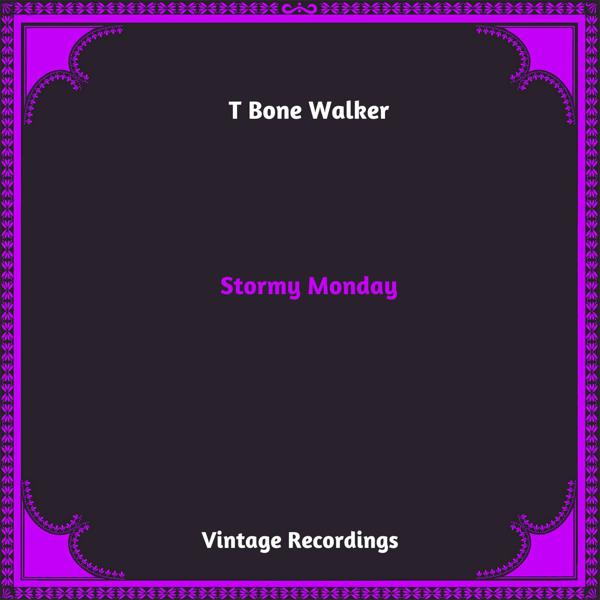 T-Bone Walker - Stormy Monday